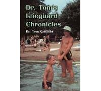 Dr. Tom's Lifeguard Chronicles