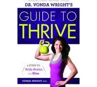 Dr. Vonda Wright's Guide To Thrive