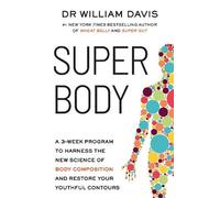 Dr William Davis Super Body (Poche)