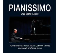 DR. Wolfgang Schömbs - PIANISSIMO - Play Bach, Beethoven, Mozart, Chopin & More - Jazz meets Classic