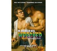 Dr. Wrangler Gets Wrecked: A MM Paranormal Halloween Story
