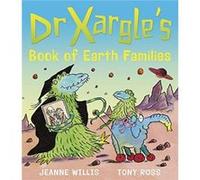 Dr Xargles Book of Earth Families by Jeanne Willis Jeanne Willis (Auteur)