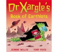Dr Xargle's Book of Earthlets Willis, Jeanne (Auteur)