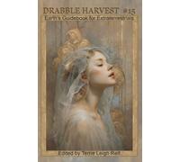 Drabble Harvest #15 Earth Guidebook for ExtraTerrestrials