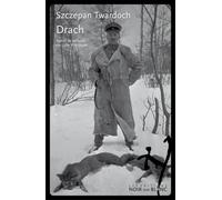 Drach - Szczepan Twardoch - Noir Sur Blanc - broché - Roman