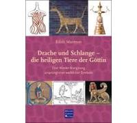 Drache Und Schlange - Die Heiligen Tiere Der Göttin