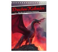 Drachen Kalender - ein Jahr mit mystischen Fabelwesen (Tischkalender 2026 DIN A5 hoch), CALVENDO Monatskalender: Drachenkalender: Fotorealistische ... mystischer Wesen - perfekt für Fantasy Fans!