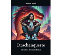 Drachen-Queste: Die letzte Reise des Falken