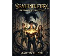 Drachenflüstern: Der Pfad der Vergeltung