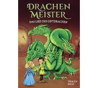 Tracey West – Drachenmeister Tome 5 : Le chant du dragon vénéneux – Livre 6–8 ans