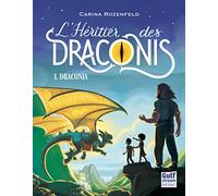 Draconia - tome 1 L'Héritier des Draconis (1)
