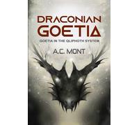 DRACONIAN GOETIA: Goetia in the Qliphoth System