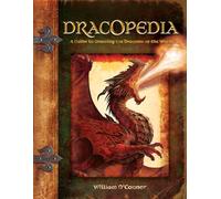Dracopedia: A Guide to Drawing the Dragons of the World