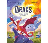 Dracs. Criatures de mites i llegendes