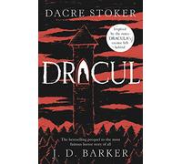 Dracul: The bestselling prequel to the most famous horror story of them all