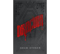 Dracula A Deluxe Hardcover Collector's Edition of the Bestselling Vampire Classic - Bram Stoker - Blackstone Publishing - ebook (ePub) - Livre