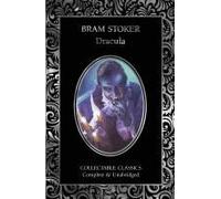 Dracula: A Mystery Story & Dracula's Guest