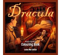 Dracula: An Adult Gothic Colouring Book