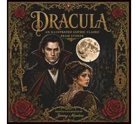 DRACULA: An Gothic Classic, Faithfully Adapted and Illustrated by Jenny Meadow