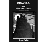 Dracula and Dracula's Guest (Annotated Horror Classics)