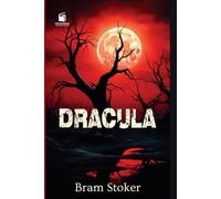 Dracula (Annotated & Illustrated Collector’s Edition): With Chapter Summaries, Reader’s Notes, Victorian Background, and Exclusive Illustrations