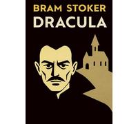 Dracula: by Bram Stoker