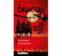 Dracula: Die ganze Wahrheit