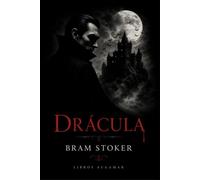 Drácula: Edición actual con lenguaje moderno y fácil lectura