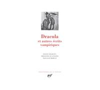 Dracula et autres écrits vampiriques - Collectif - Gallimard - relié - Anthologie