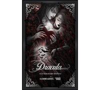 Dracula et la fiancée des ténèbres - Romance et Sortilège - Elodie Loisel - Punchlines Editions - ebook (ePub) - Roman adolescent