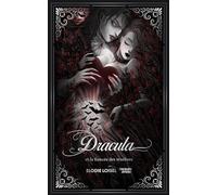Dracula et la fiancée des ténèbres - Romance et Sortilège - Elodie Loisel - Punchlines Eds - relié - Roman adolescent