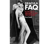 Dracula FAQ - [Version Originale] Bruce Scivally (Auteur)