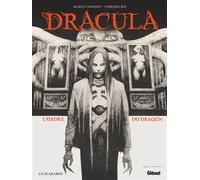 Marco Cannavo – Dracula : L'Ordre du dragon – Cartonné – Glénat