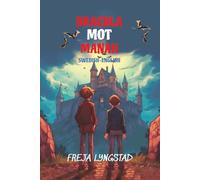 Dracula mot Manah: Reading Level A2 Swedish-English Translation