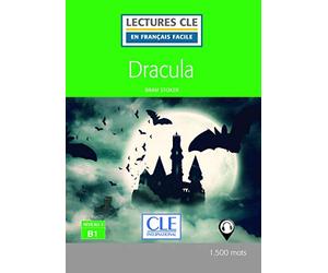 Dracula - Niveau 3/B1 - Lecture CLE en français facile - Livre + Audio téléchargeable
