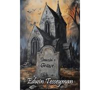 Dracula’s Grave
