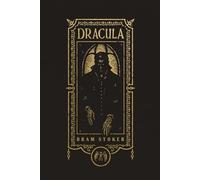 Dracula (The Gothic Chronicles Collection): Deluxe Edition