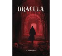 Dracula- The Original Classic Novel With Bonus Annotated Introduction