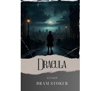Dracula: The Sinister Reign of Count Dracula, Unleashing the Ultimate Vampire Classic (annotated)
