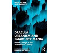 Dracula Urbanism and Smart City Mania