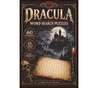 Dracula word search book: 60 Easy-Moderate Vampire-Themed Puzzles with 15 Hidden Words Each, Gothic Castles, Creepy Legends & Zero Backward Words-A Fang-Tastic Brain Challenge for Adults