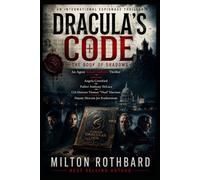 DRACULA'S CODE THE BOOK OF SHADOWS: An International Espionage Thriller An Agent Robert Gallarde Thriller Featuring Angela Crawford Father Anthony DeLuca CIA Director Thomas “Thad” Harrison