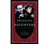 Dracula's Daughters: The Female Vampire on Film - [Version Originale] Inconnu (Auteur)