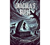 Dracula's Guest: Annotated