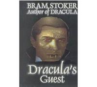 Dracula's Guest Bram Stoker (Auteur)