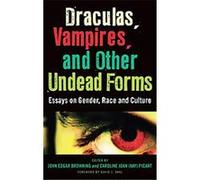 Draculas, Vampires and Other Undead Forms