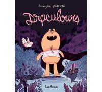 Draculours - Bérengère Delaporte - La Doux - cartonné - Bande dessinée jeunesse