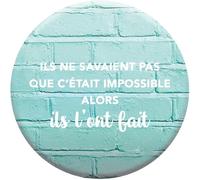DRAEGER PARIS 1886 - Magnet Aimanté Puissant - Citation Inspirante Ils ne savaient Pas Que c'était Possible Alors Ils l'ont Fait - Idéal Bureau & Maison - Cadeau Motivation - 6,5 x 6,5cm