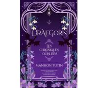 Draegoris: Les Chroniques Oubliées