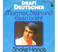 DRAFI DEUTSCHER - Drafi Deutscher: Marmor, Stein Und Eisen Bricht / Shake Hands 100 786-100 [7" Vinyl]